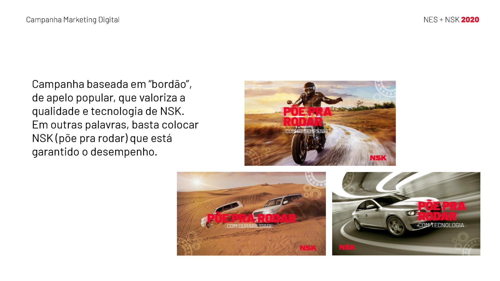 Campanha Marketing NSK — imagem 10