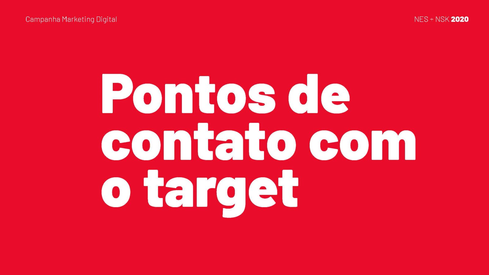 Campanha Marketing NSK — imagem 11